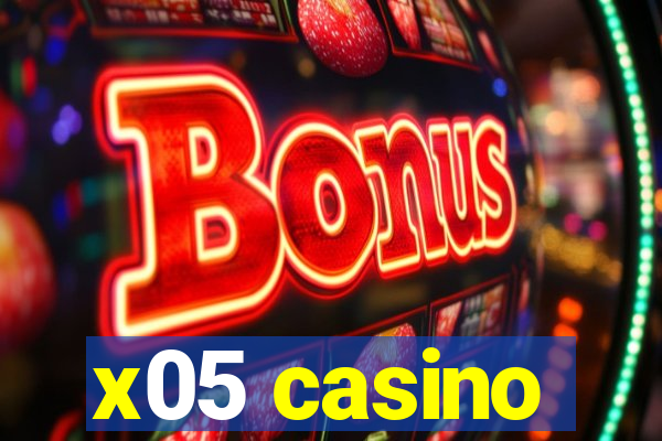 x05 casino